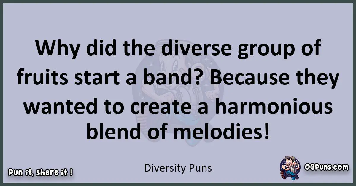 Textual pun with Diversity puns