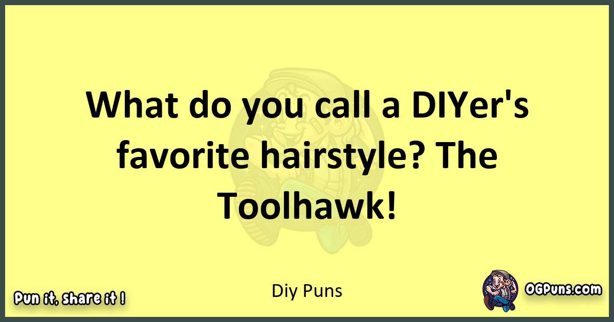 Diy puns best worpdlay