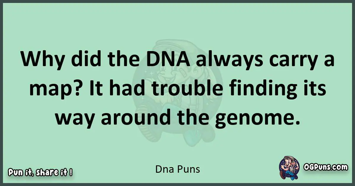 wordplay with Dna puns