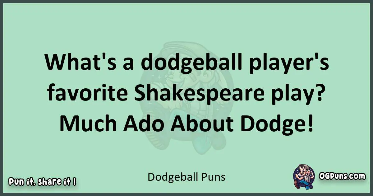 wordplay with Dodgeball puns