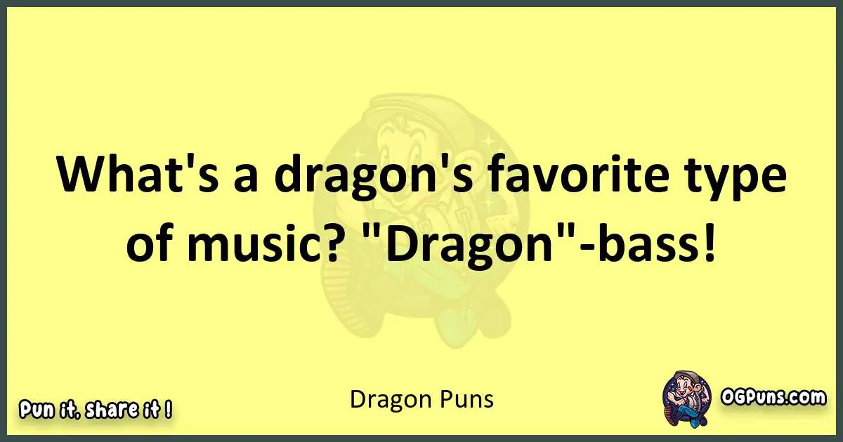 Dragon puns best worpdlay