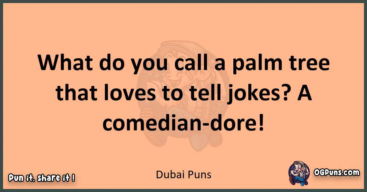 pun with Dubai puns