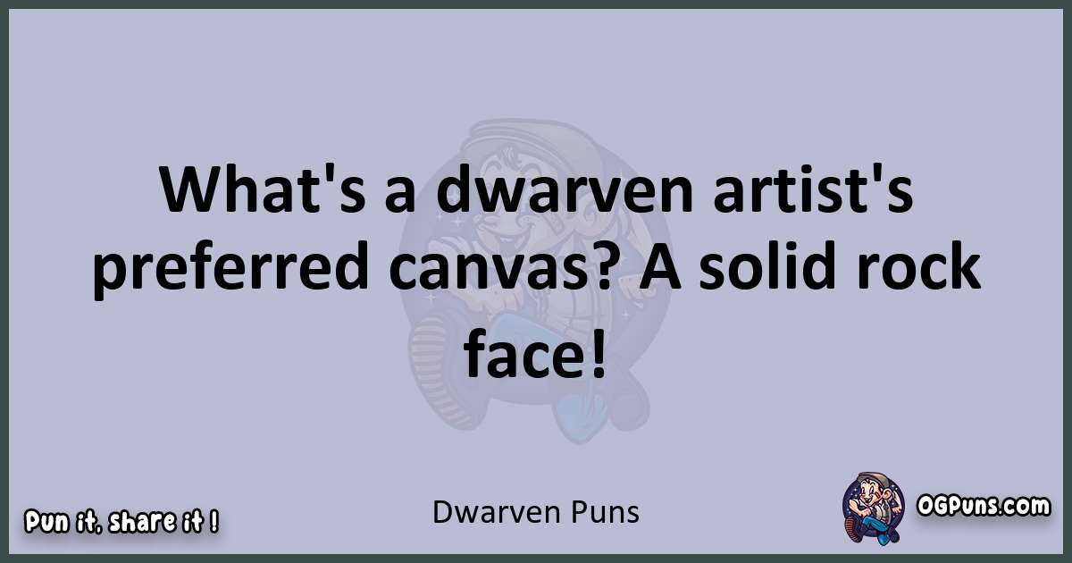 Textual pun with Dwarven puns