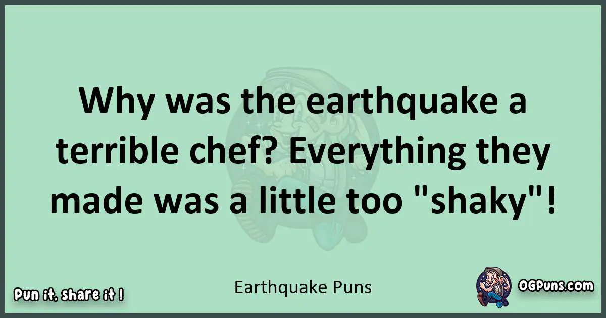 wordplay with Earthquake puns