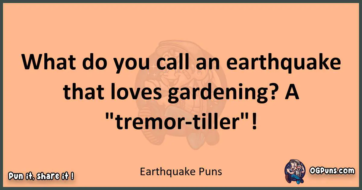 pun with Earthquake puns