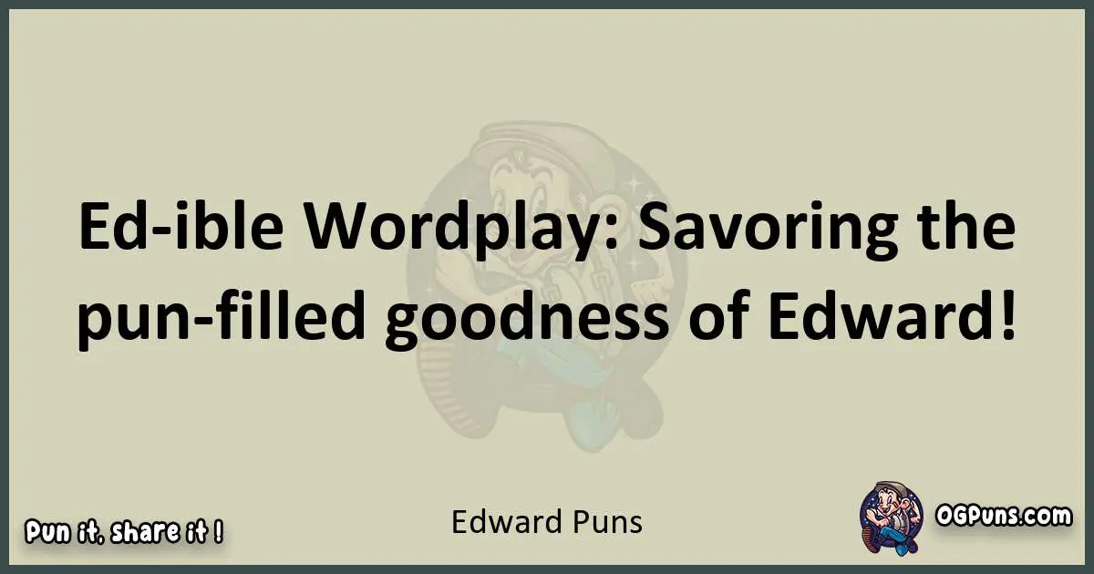 Edward puns text wordplay