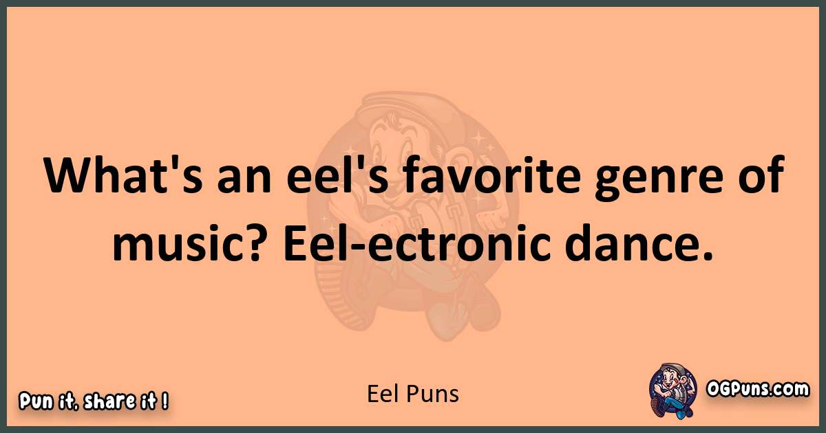 pun with Eel puns
