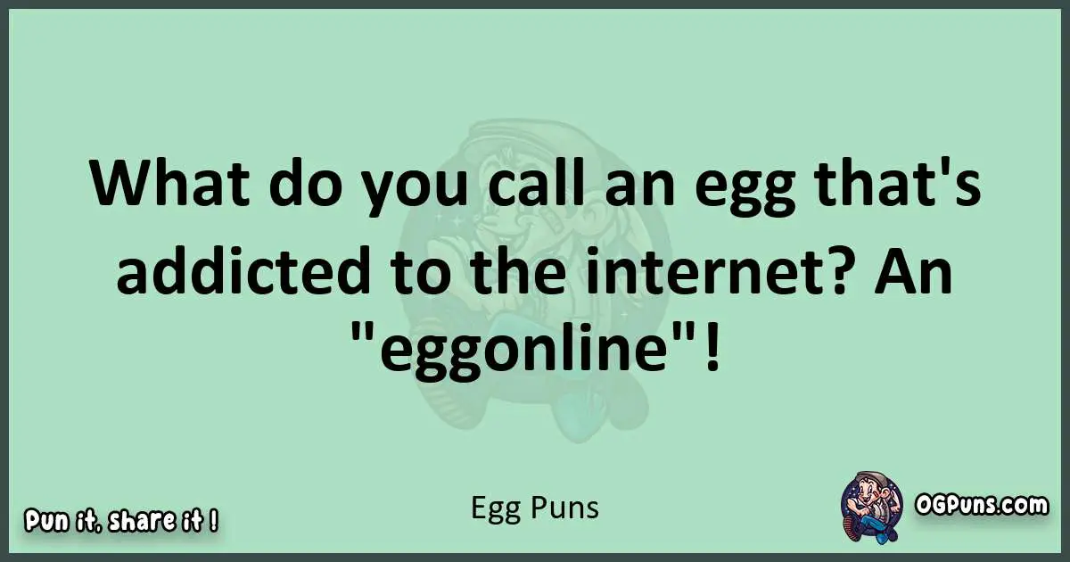 wordplay with Egg puns