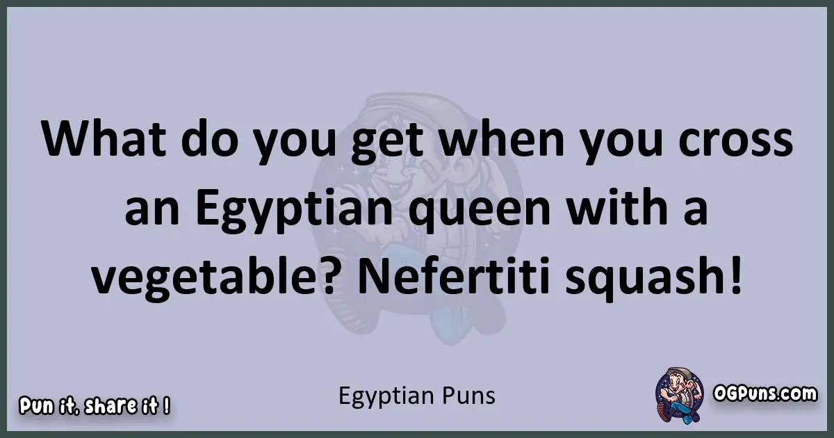Textual pun with Egyptian puns