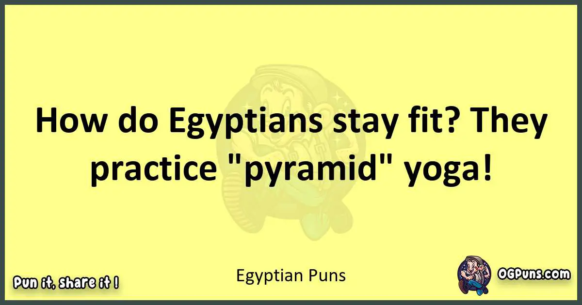 Egyptian puns best worpdlay