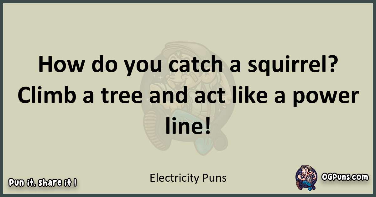 Electricity puns text wordplay