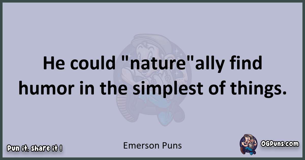 Textual pun with Emerson puns
