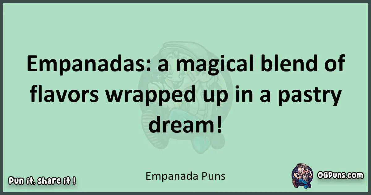 wordplay with Empanada puns