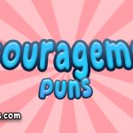 Encouragement puns