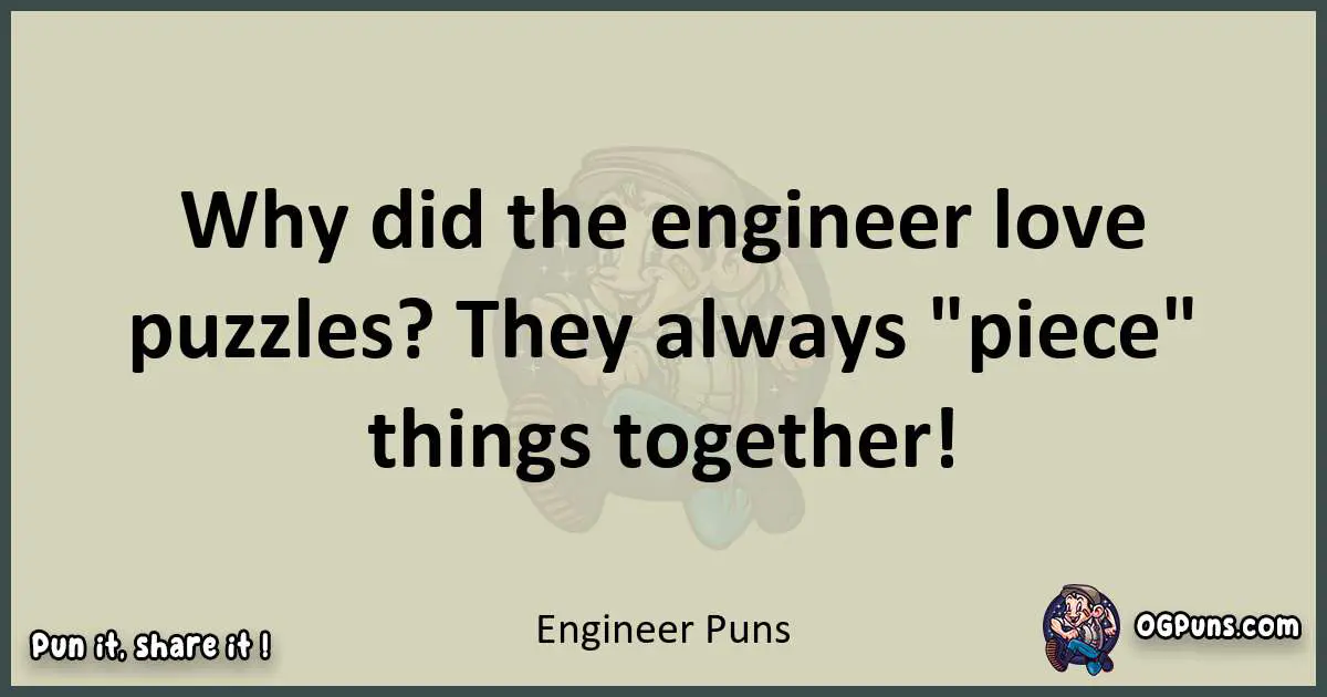 Engineer puns text wordplay