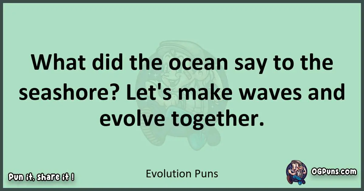 wordplay with Evolution puns