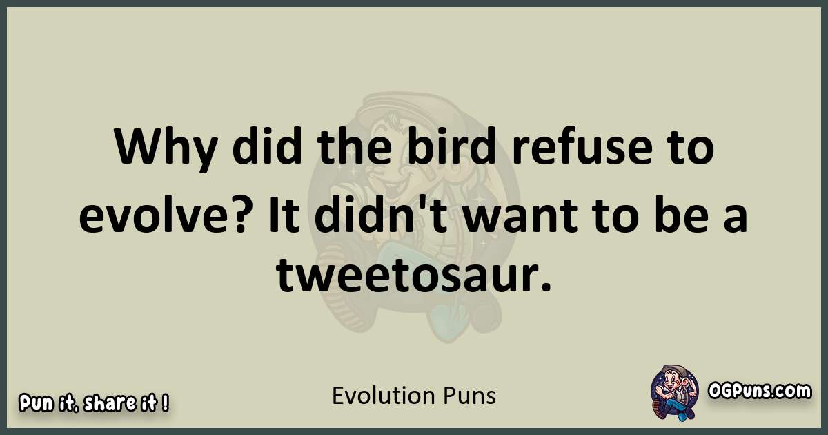 Evolution puns text wordplay