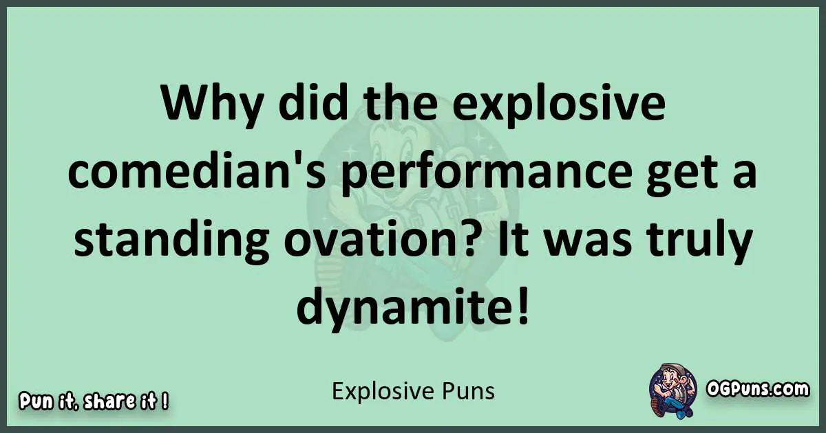 wordplay with Explosive puns