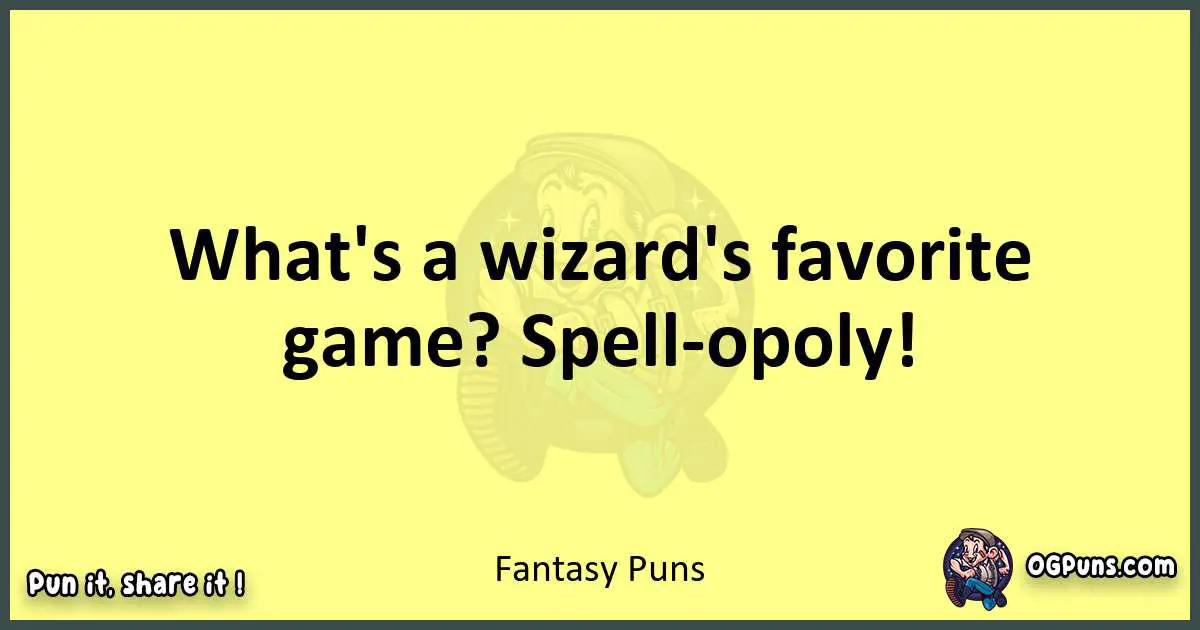 Fantasy puns best worpdlay