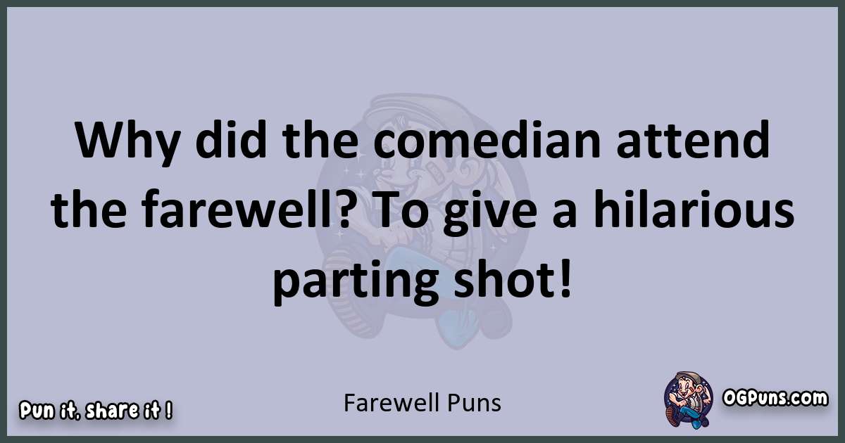 Textual pun with Farewell puns