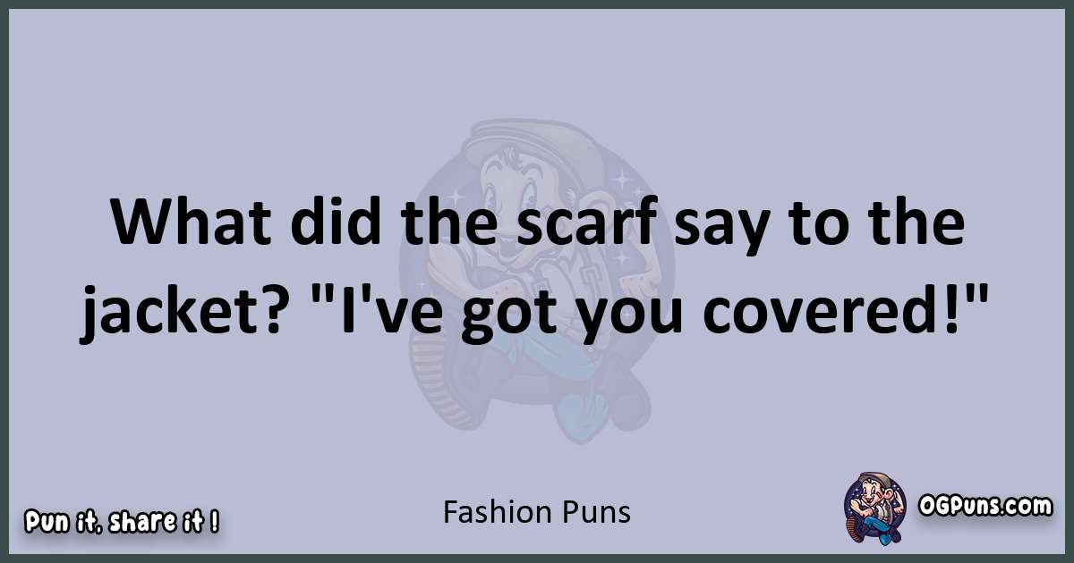 Textual pun with Fashion puns