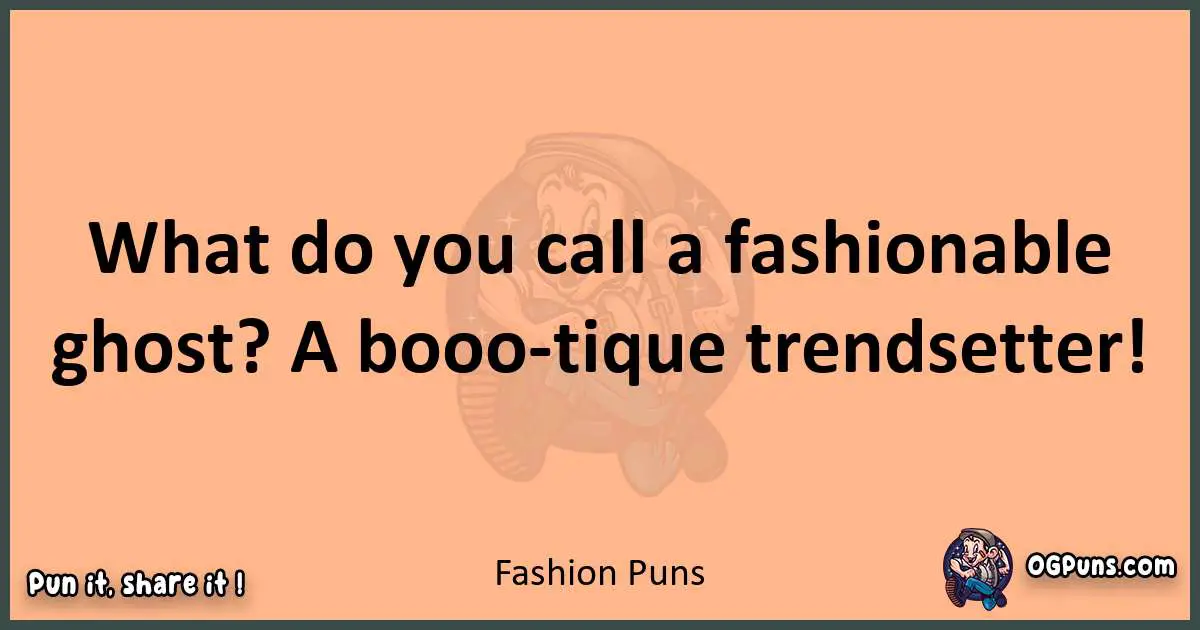 pun with Fashion puns