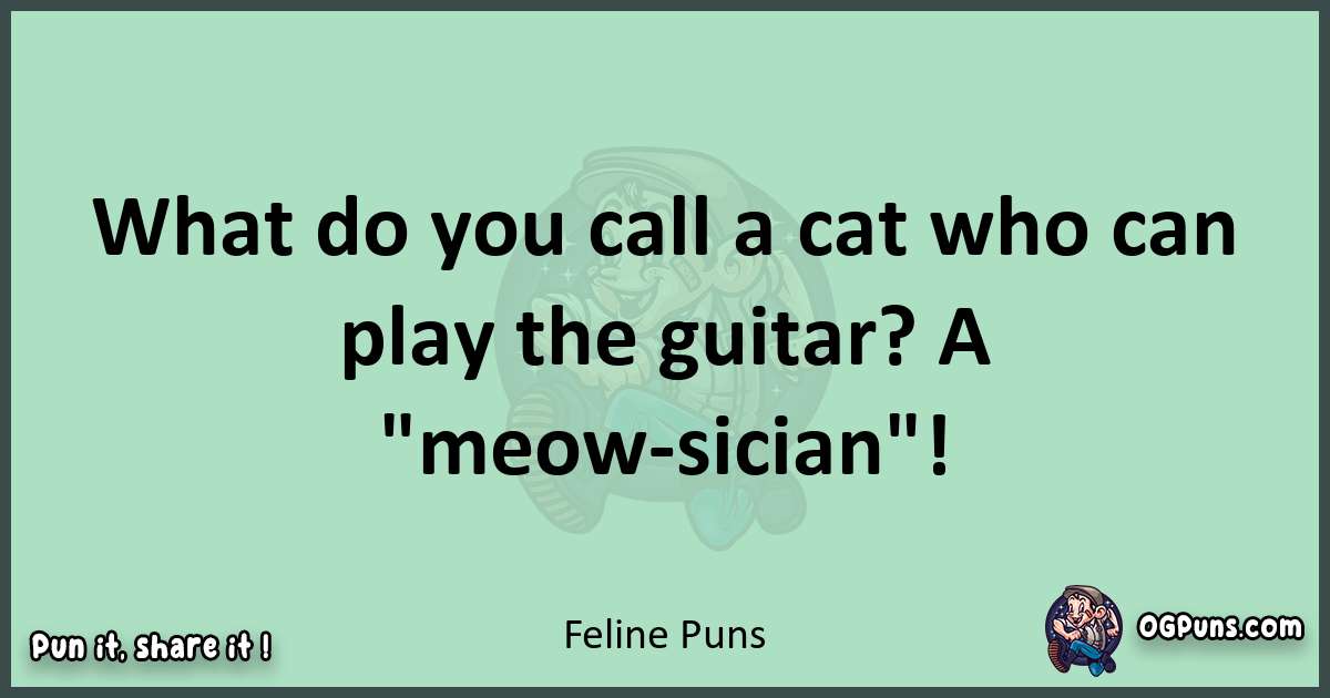 wordplay with Feline puns