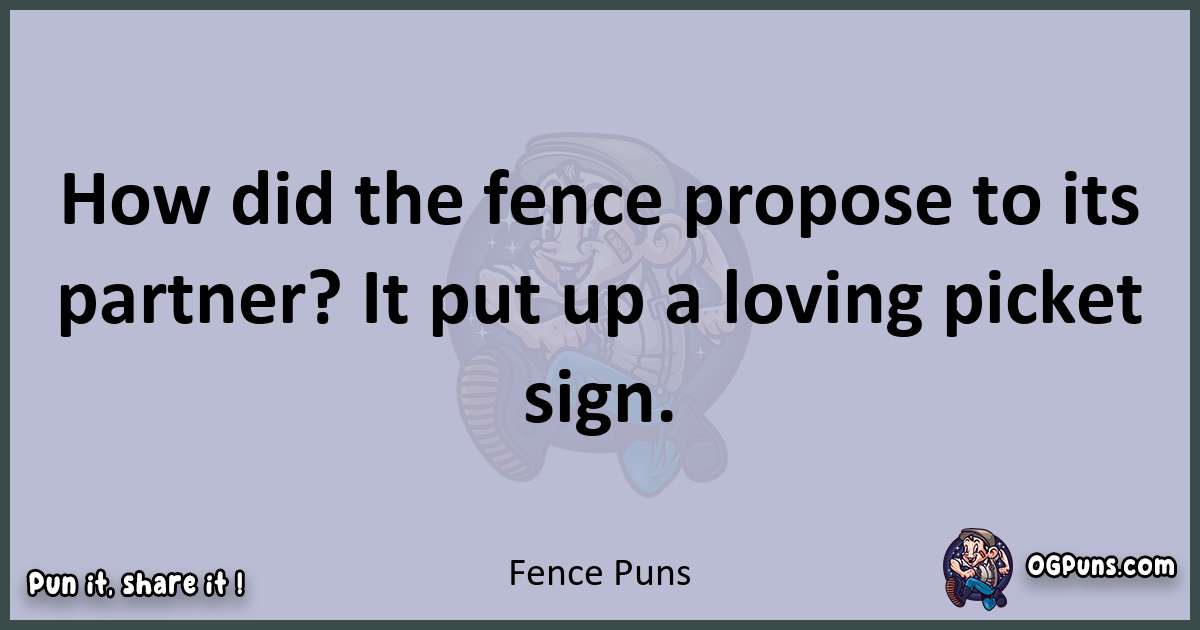 Textual pun with Fence puns
