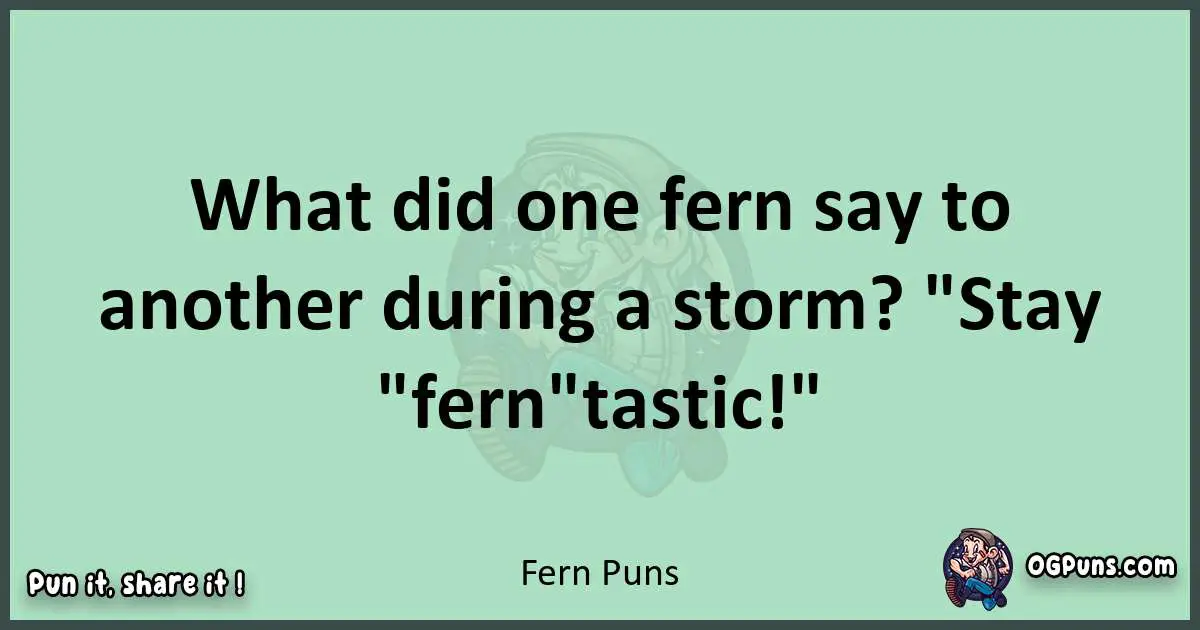 wordplay with Fern puns