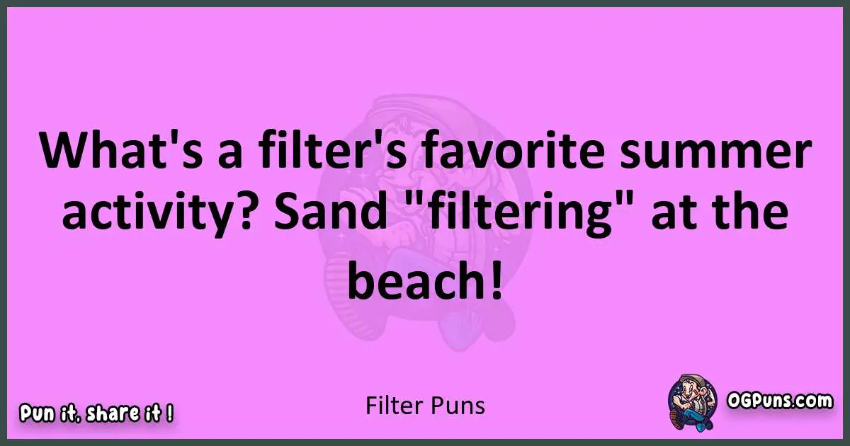 Filter puns nice pun
