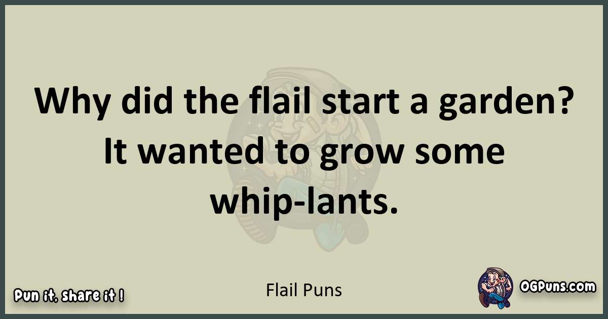Flail puns text wordplay
