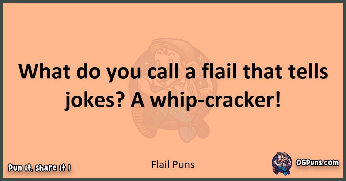 pun with Flail puns
