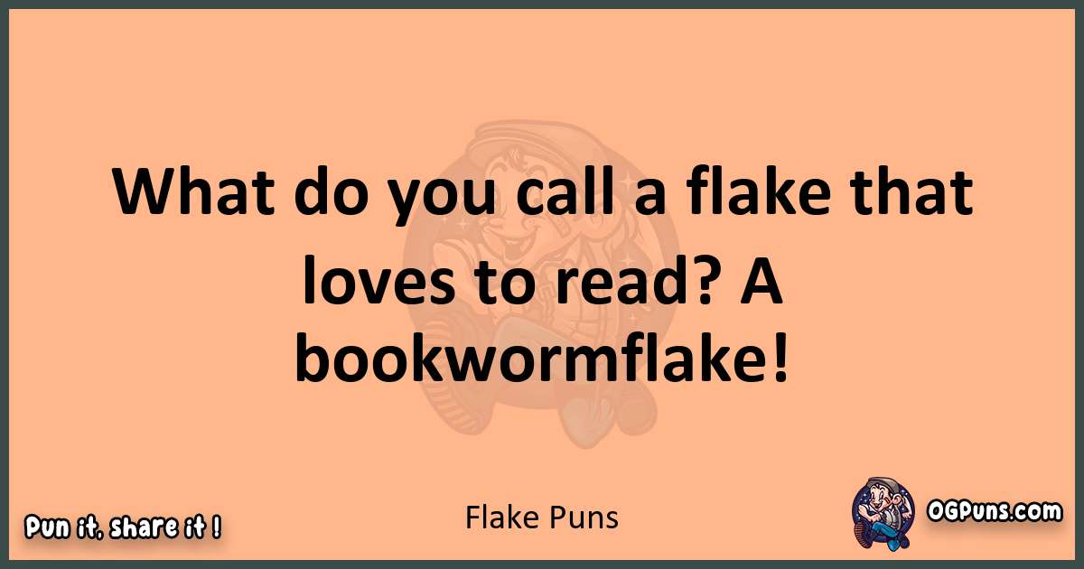 pun with Flake puns