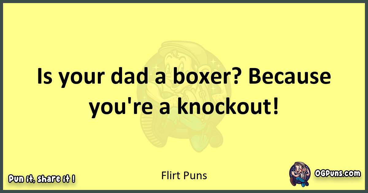 Flirt puns best worpdlay