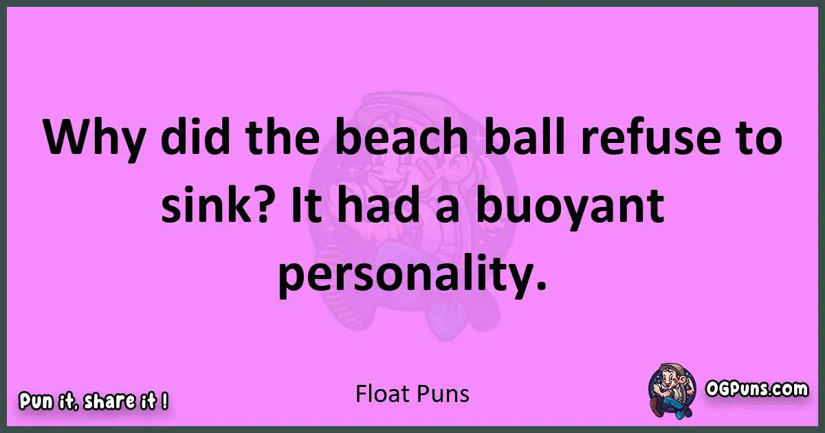 Float puns nice pun