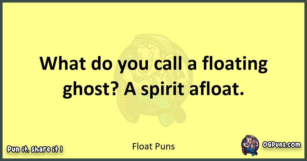 Float puns best worpdlay