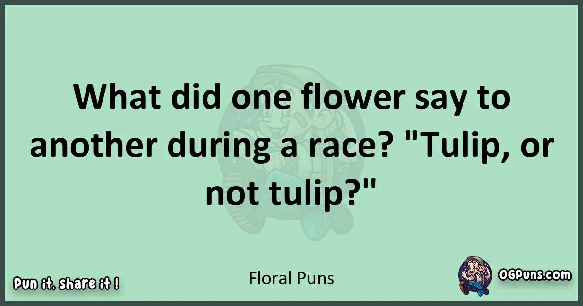 240+ Floral Funnies: Petal-Packed Puns That'll Leaf You in Stitches!