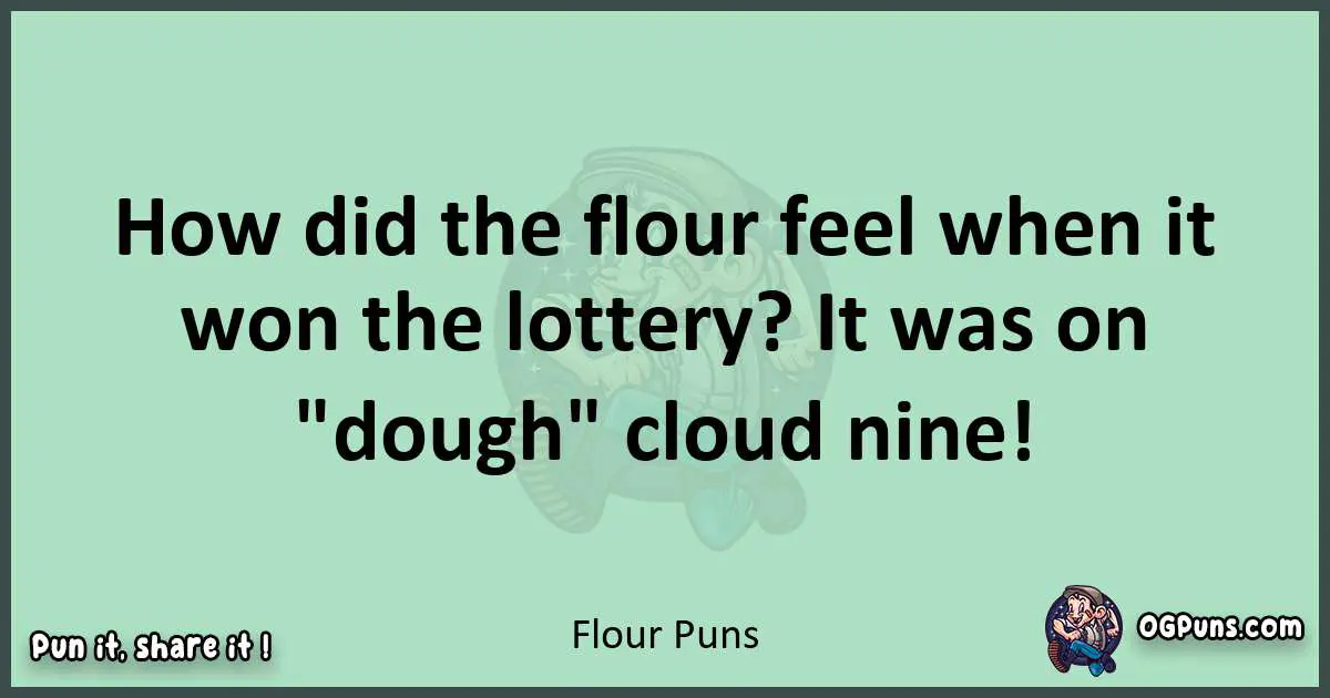 wordplay with Flour puns