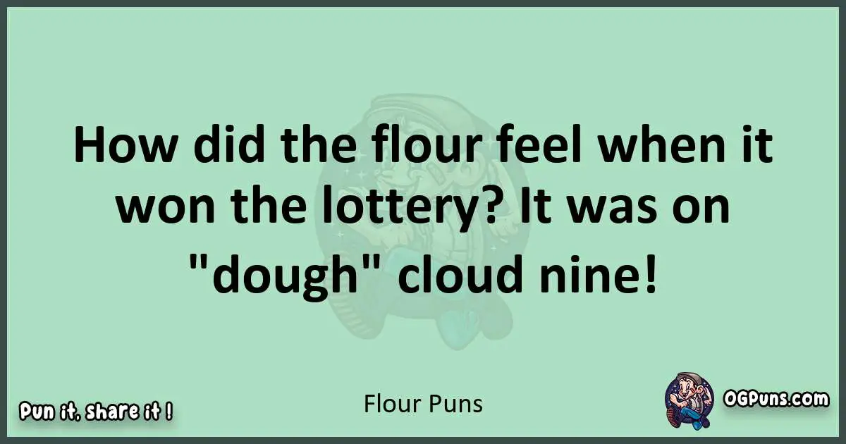 wordplay with Flour puns