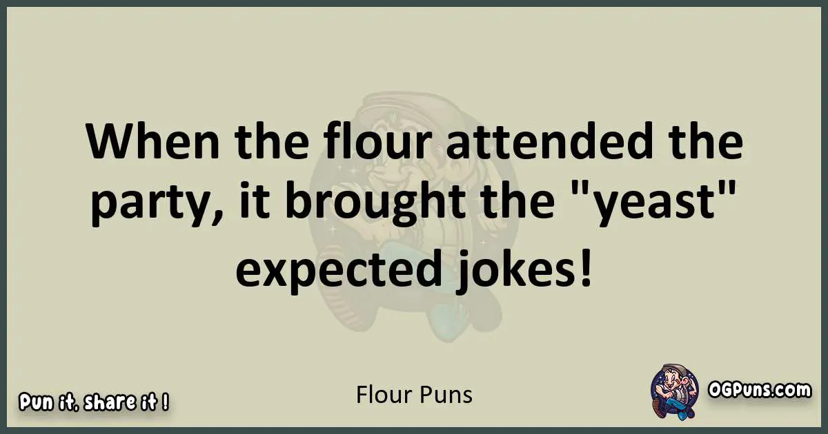 240+ Flour-ishing Puns: Mixing Hilarity and Dough-lights