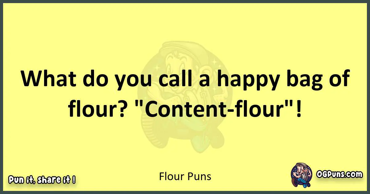 Flour puns best worpdlay