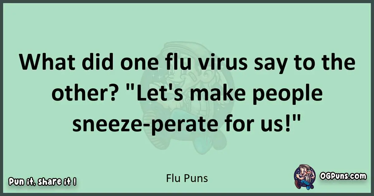 wordplay with Flu puns