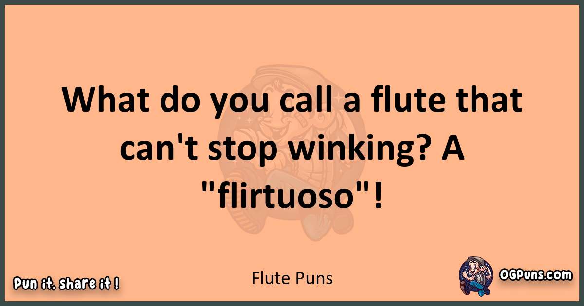 pun with Flute puns
