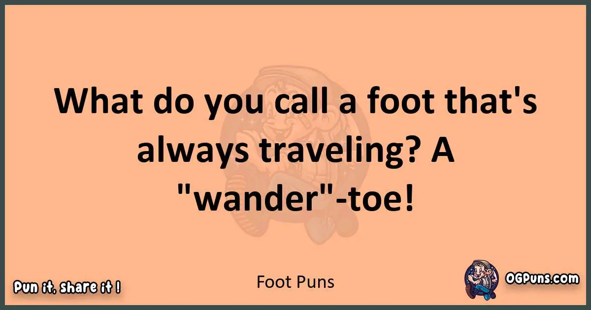 pun with Foot puns