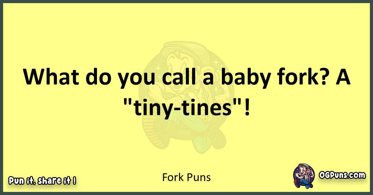 Fork puns best worpdlay