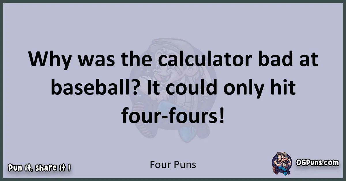 Textual pun with Four puns
