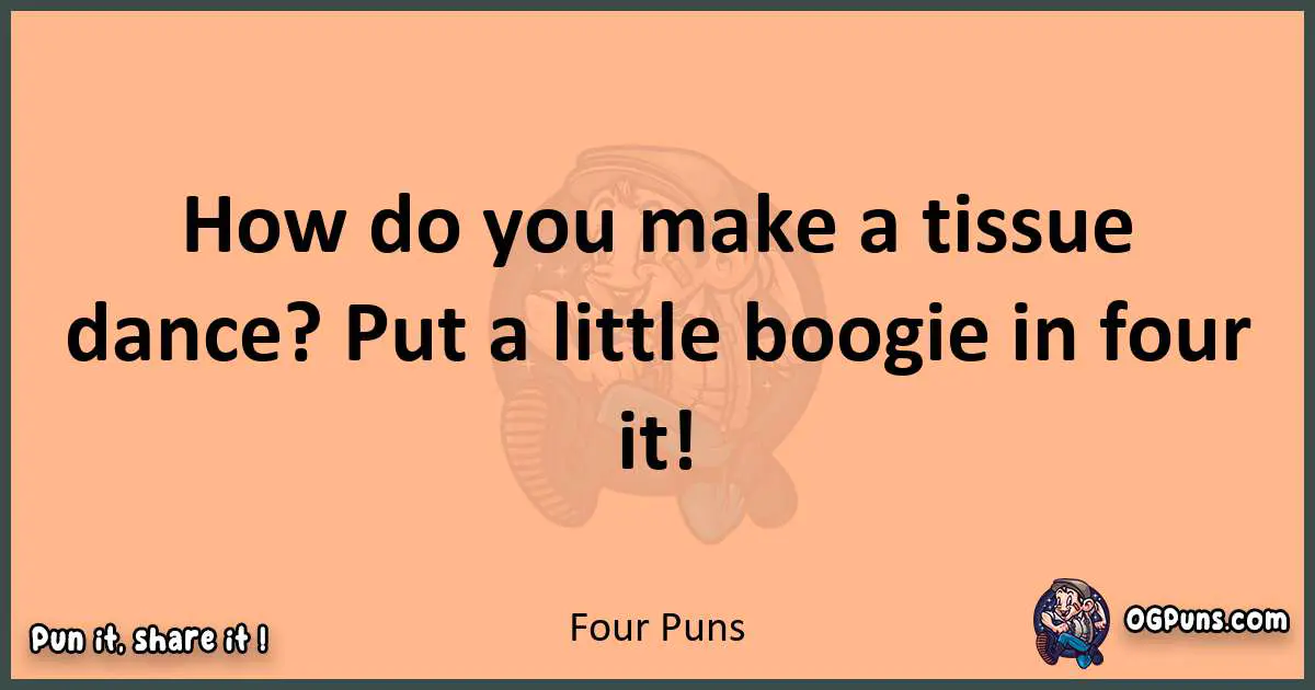 pun with Four puns