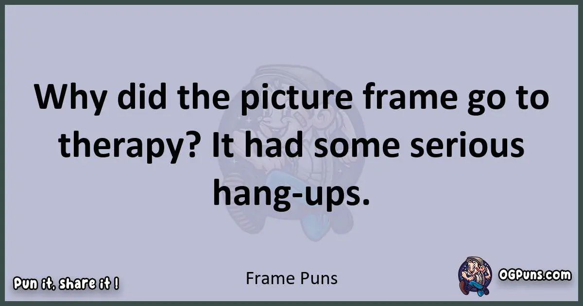 Textual pun with Frame puns