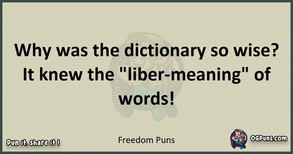 Freedom puns text wordplay