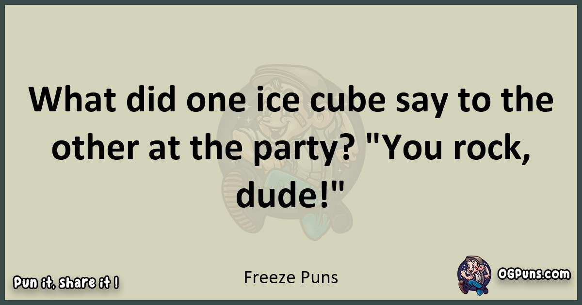 Freeze puns text wordplay